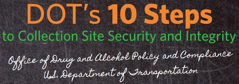 DOT’s top 10 steps to collection site security and integrity | Quest